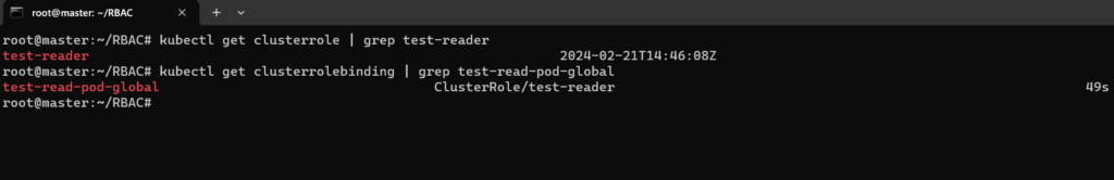 Verify ClusterRole and ClusterRoleBinding: