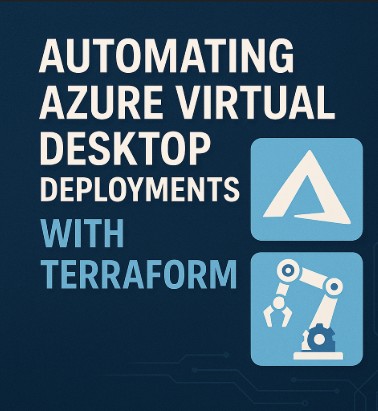Automating Azure Virtual Desktop Deployments with Terraform